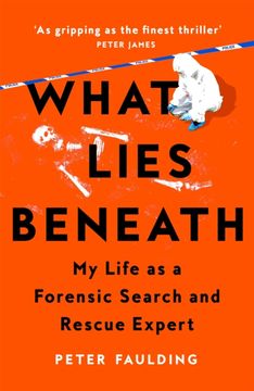 portada What Lies Beneath: My Life as a Forensic Search and Rescue Expert (en Inglés)