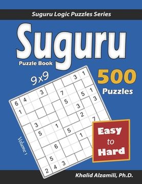 portada Suguru Puzzle Book: 500 Easy to Hard (9x9) Puzzles (en Inglés)
