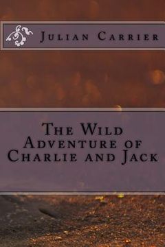 portada The Wild Adventure of Charlie and Jack (en Inglés)