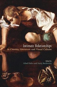 portada Intimate Relationships in Cinema, Literature and Visual Culture (en Inglés)
