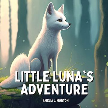 portada Little Luna's Adventure: A Story About Embracing Diversity (in English)