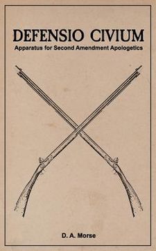 portada Defensio Civium: Apparatus for Second Amendment Apologetics (in English)