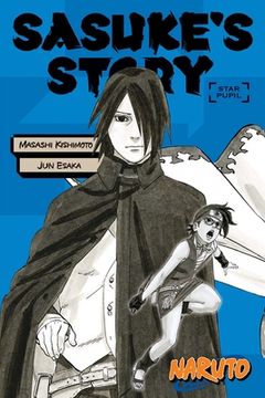 portada Naruto: Sasuke'S Story -- Star Pupil (Naruto Novels) (in English)