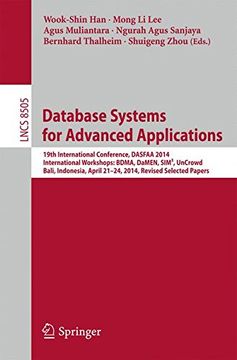portada Database Systems for Advanced Applications: 19th International Conference, DASFAA 2014, International Workshops: BDMA, DaMEN, SIM³, UnCrowd; Bali, . . ... Applications, incl. Internet/Web, and HCI)