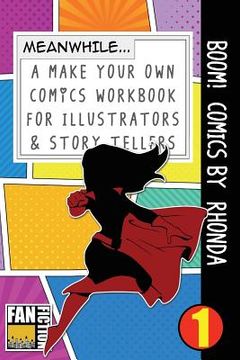 portada Boom! Comics by Rhonda: A What Happens Next Comic Book for Budding Illustrators and Story Tellers (en Inglés)