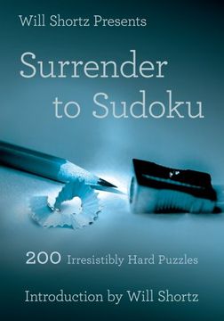 portada will shortz presents surrender to sudoku: 200 irresistibly hard puzzles (en Inglés)