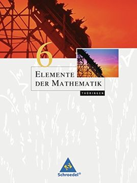 portada Elemente der Mathematik 6. Schülerband. Thüringen: Ausgabe 2010 - Sekundarstufe 1 (en Alemán)