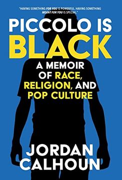 portada Piccolo is Black: A Memoir of Race, Religion, and pop Culture (in English)