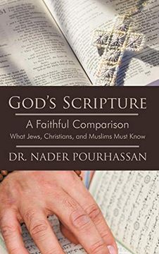 portada God's Scripture: A Faithful Comparison -- What Jews, Christians, and Muslims Must Know (en Inglés)