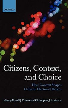 portada Citizens, Context, and Choice: How Context Shapes Citizens' Electoral Choices (Comparative Study of Electoral Systems) (in English)