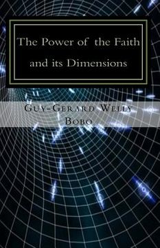 portada The Power of faith and its Dimensions: In view of Predestination (en Inglés)