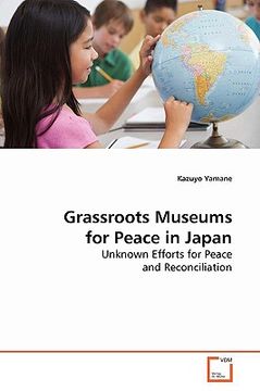 portada grassroots museums for peace in japan (en Inglés)