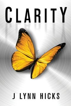 portada Clarity: A Young Adult Dystopian Thriller (Clarity Chronicles, Book 1) 