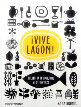 portada Vive Lagom! Encuentra tu Equilibro al Estilo Sueco (in Spanish)