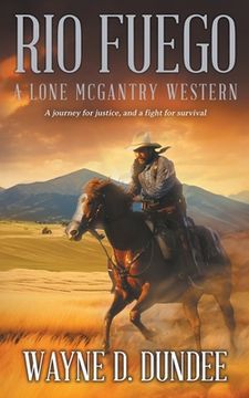 portada Rio Fuego: A Lone McGantry Western (en Inglés)