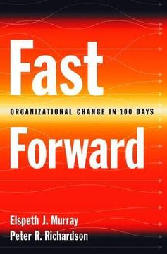 portada fast forward: organizational change in 100 days (en Inglés)