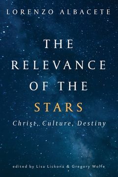 portada Relevance of the Stars: Christ, Culture, Destiny (in English)