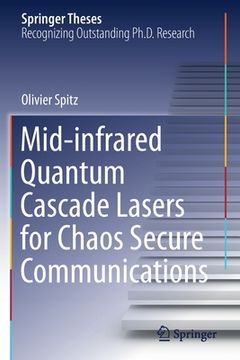 portada Mid-Infrared Quantum Cascade Lasers for Chaos Secure Communications (en Inglés)
