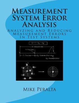 portada Measurement System Error Analysis: Analyzing and Reducing Measurement Errors In Test Systems (en Inglés)