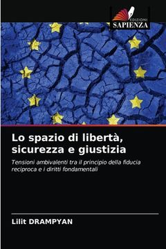 portada Lo spazio di libertà, sicurezza e giustizia (in Italian)