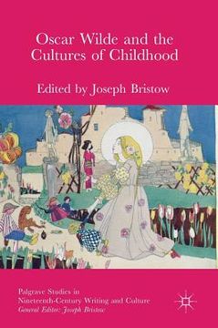 portada Oscar Wilde and the Cultures of Childhood (en Inglés)