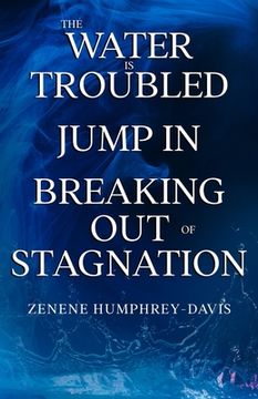 portada The Water is Troubled, Jump In, Breaking Out of Stagnation (in English)