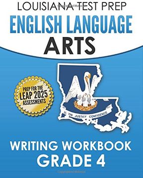 portada LOUISIANA TEST PREP English Language Arts Writing Workbook Grade 4: Preparation for the LEAP ELA Assessments