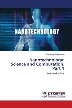 portada Nanotechnology: Science and Computation. Part 1 (en Inglés)
