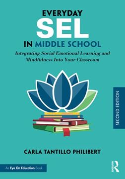 portada Everyday sel in Middle School: Integrating Social Emotional Learning and Mindfulness Into Your Classroom (en Inglés)