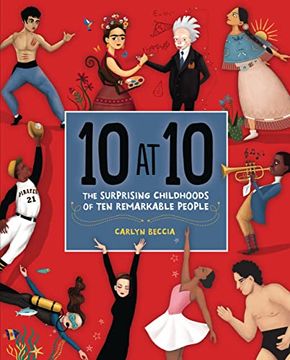 portada 10 at 10: The Surprising Childhoods of ten Remarkable People (en Inglés)