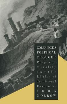 portada Coleridge's Political Thought: Property, Morality and the Limits of Traditional Discourse (en Inglés)