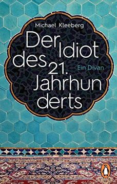 portada Der Idiot des 21. Jahrhunderts: Ein Divan (en Alemán)