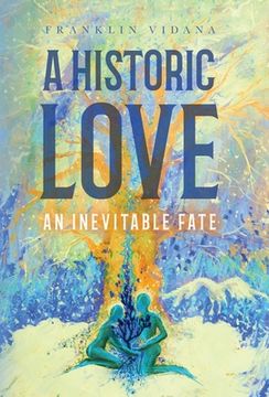 portada A Historic Love: An Inevitable Fate (en Inglés)