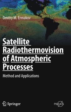portada Satellite Radiothermovision of Atmospheric Processes: Method and Applications (in English)