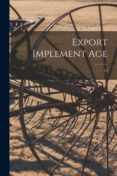 portada Export Implement Age; 13 (en Inglés)