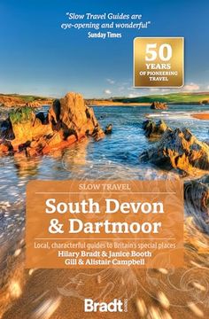 portada South Devon and Dartmoor (Slow Travel): Local, Characterful Guides to Britain's Special Places (Bradt Travel Guides) (Bradt Travel Guides (Slow Travel Series)) (en Inglés)