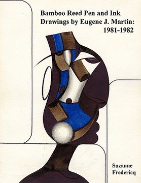 portada bamboo reed pen and ink drawings by eugene j. martin: 1981-1982 (en Inglés)