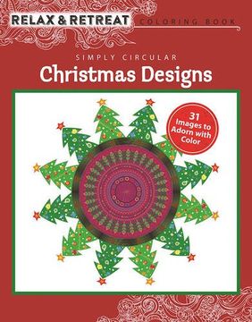portada Relax and Retreat Coloring Book: Simply Circular Christmas Designs: 31 Images to Adorn with Color (Relax & Retreat Coloring Book)