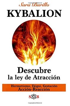 portada Kybalion: Descubre la ley de Atraccion: Hermetismo, Ikigai, Gestacion, Accion-Reaccion (in Spanish)