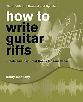 portada How to Write Guitar Riffs: Create and Play Great Hooks for Your Songs (en Inglés)