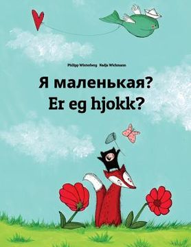 portada Ya malen'kaya? Er eg hjokk?: Russian-Nynorn/Norn: Children's Picture Book (Bilingual Edition) (en Ruso)