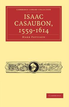 portada Isaac Casaubon, 1559-1614 Paperback (Cambridge Library Collection - Literary Studies) (en Inglés)