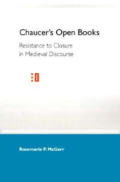 portada chaucer's open books: resistance to closure in medieval discourse (in English)