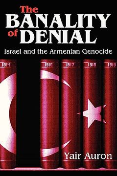 portada the banality of denial: israel and the armenian genocide (en Inglés)