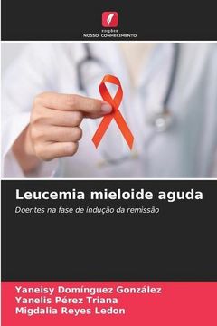 portada Leucemia Mieloide Aguda: Doentes na Fase de Indução da Remissão (in Portuguese)