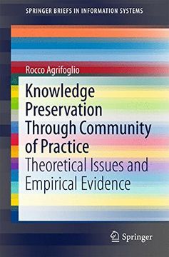 portada Knowledge Preservation Through Community of Practice: Theoretical Issues and Empirical Evidence (Springerbriefs in Information Systems) (en Inglés)