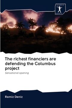 portada The richest financiers are defending the Columbus project (en Inglés)