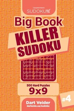 portada Big Book Killer Sudoku - 500 Hard Puzzles 9x9 (Volume 4) (en Inglés)
