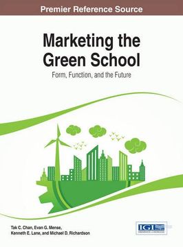 portada Marketing the Green School: Form, Function, and the Future