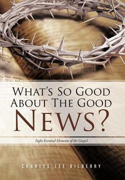portada what`s so good about the good news?